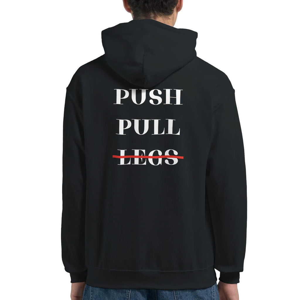 Gym & Fitness Hoodie - Unisex - "Push Pull Legs" - Black