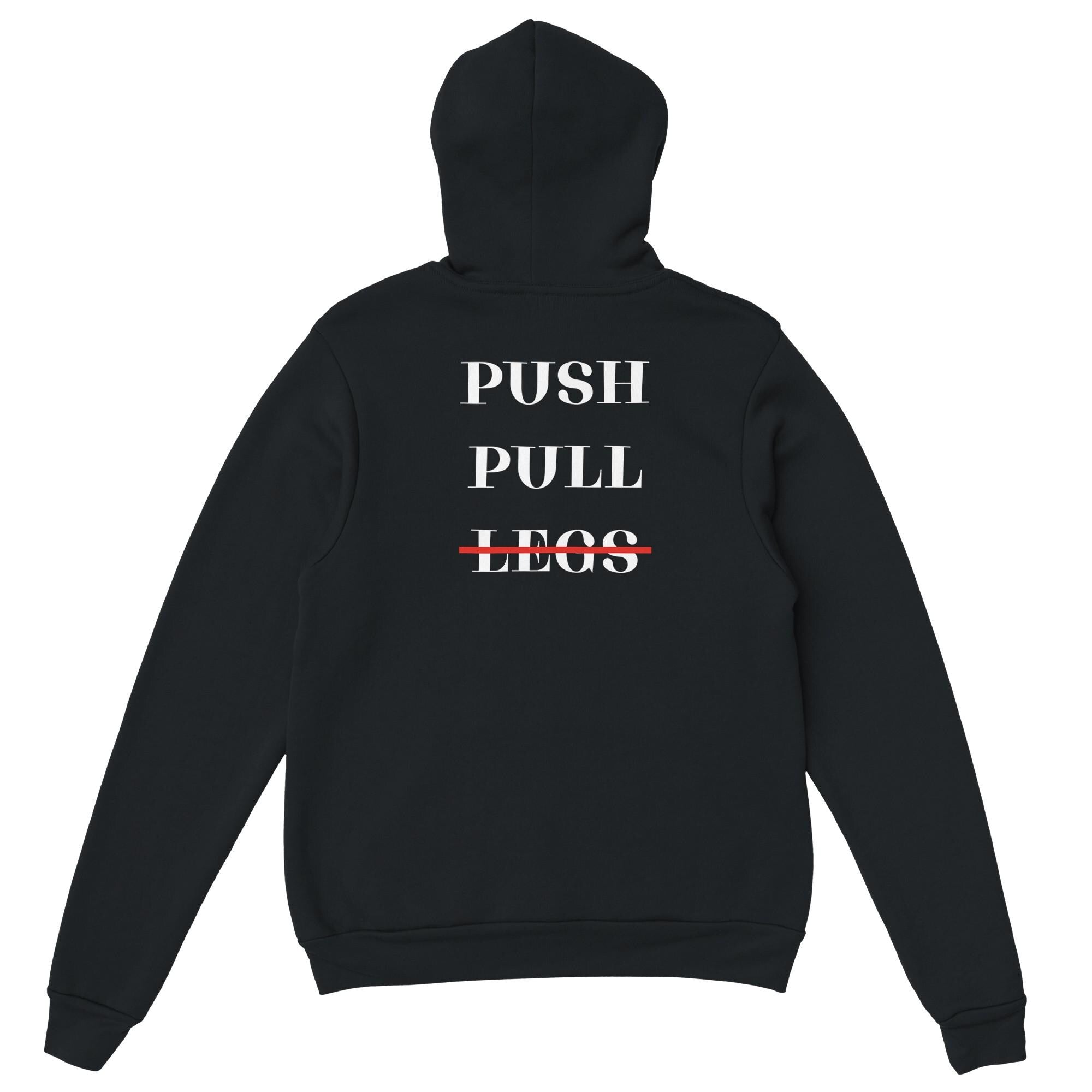 Gym & Fitness Hoodie - Unisex - "Push Pull Legs" - Black