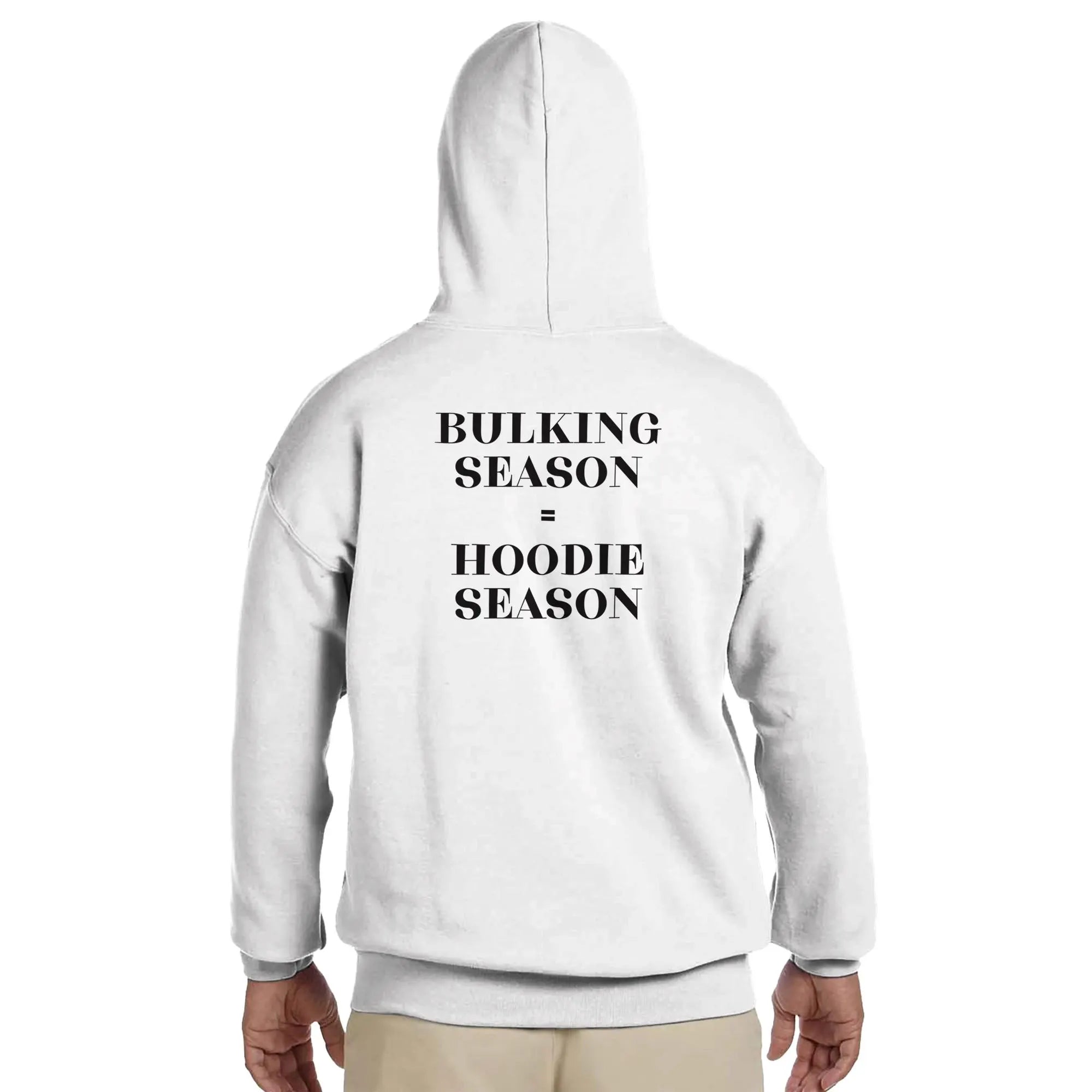 Gym & Fitness Hoodie - Unisex - "Bulking Season, Hoodie Season" - White