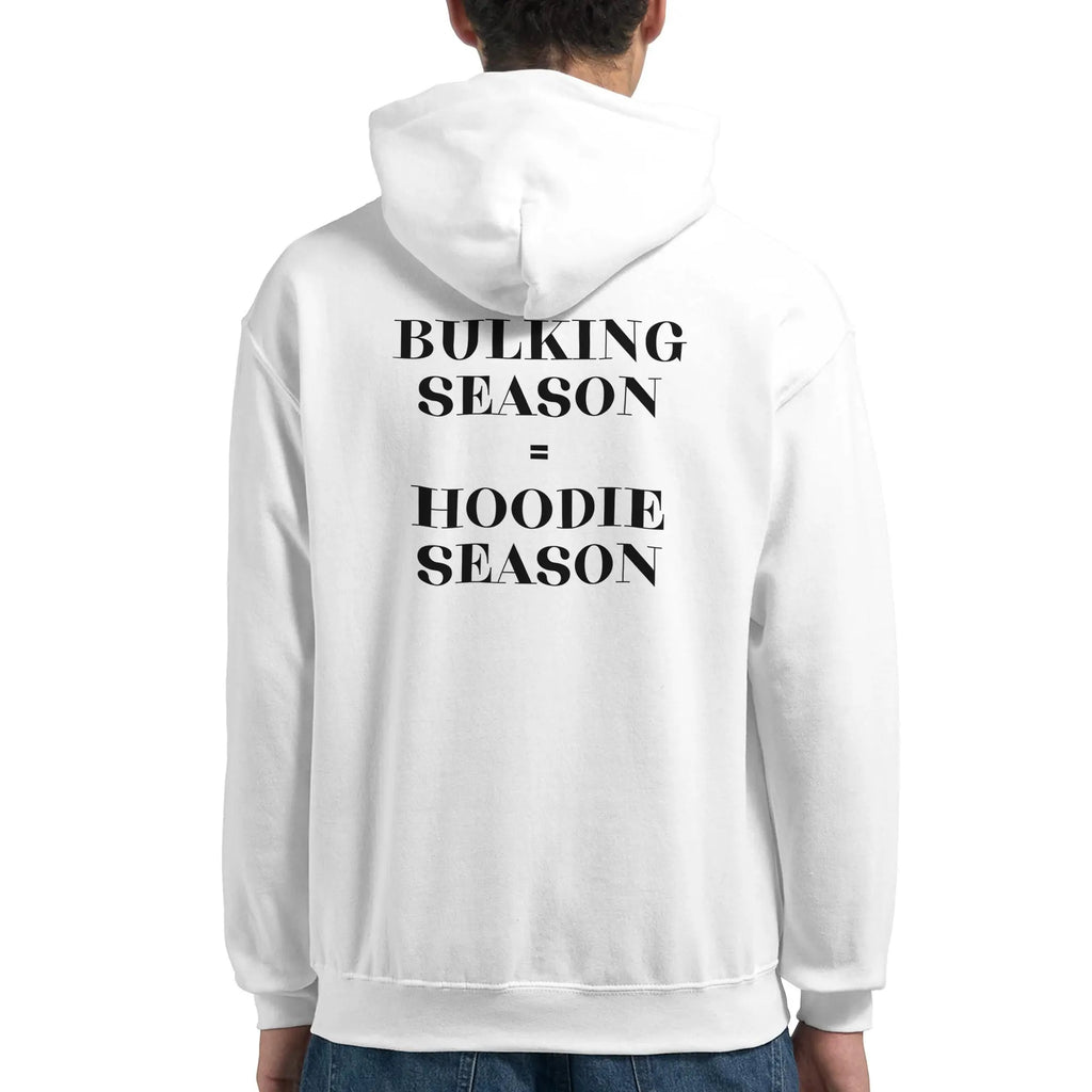 Gym & Fitness Hoodie - Unisex - "Bulking Season, Hoodie Season" - White