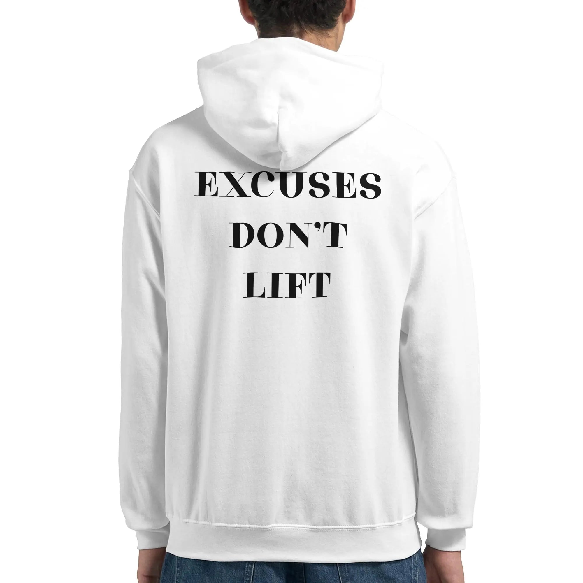 Gym & Fitness Hoodie - Unisex - "Excuses Don't Lift" - White