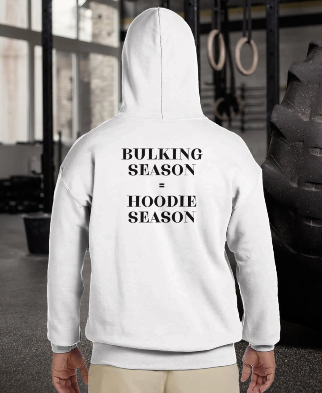 Gym & Fitness Hoodie - Unisex - "Bulking Season, Hoodie Season" - White