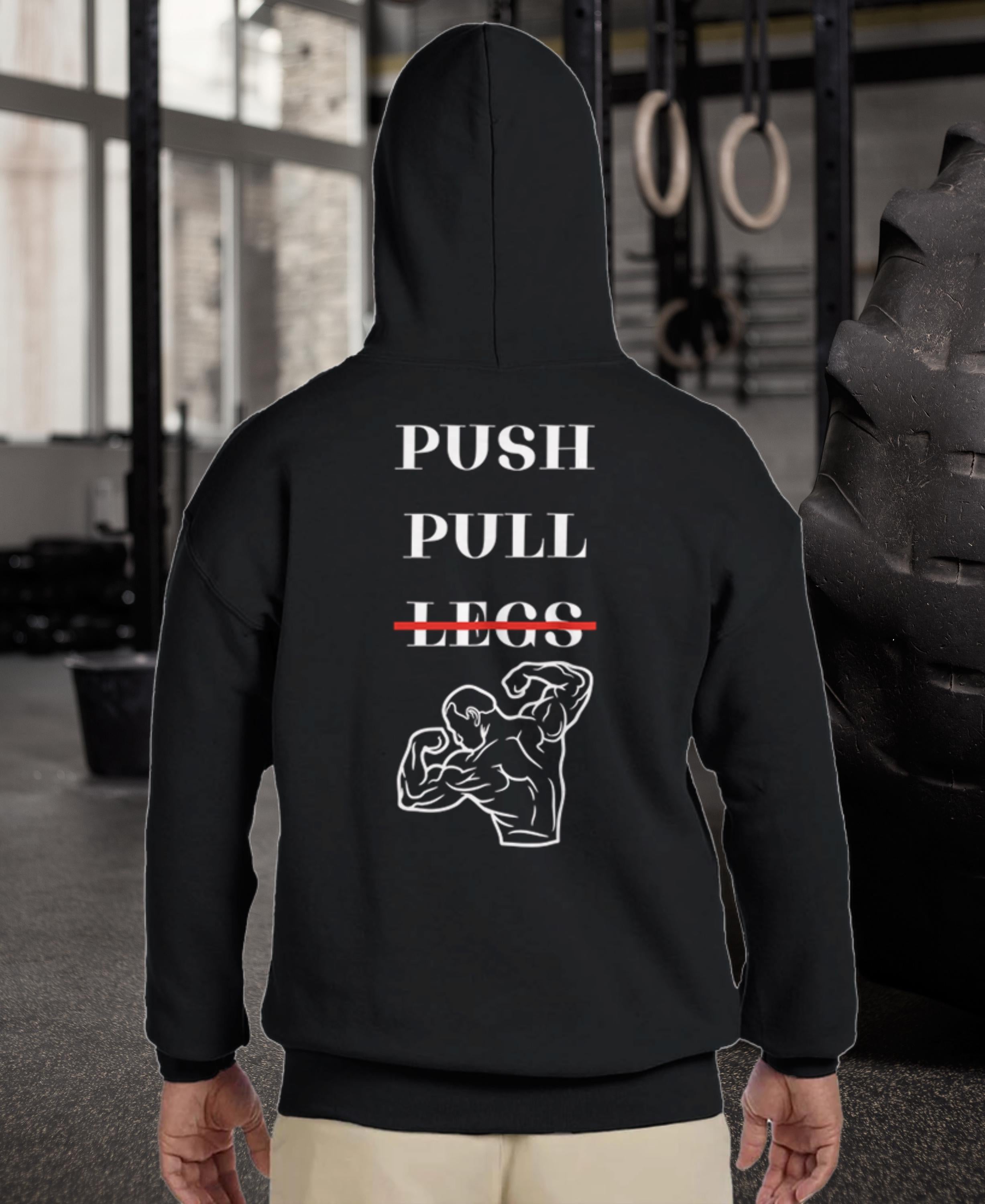 Gym & Fitness Hoodie - Unisex - "Push Pull Legs" + Graphic - Black