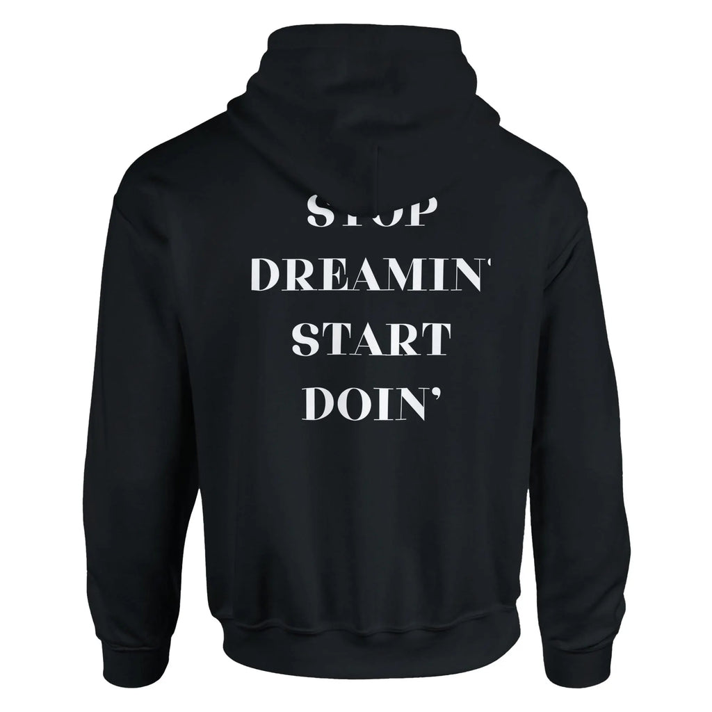 Gym & Fitness Hoodie - Unisex - "Stop Dreaming, Start Doing" - Black