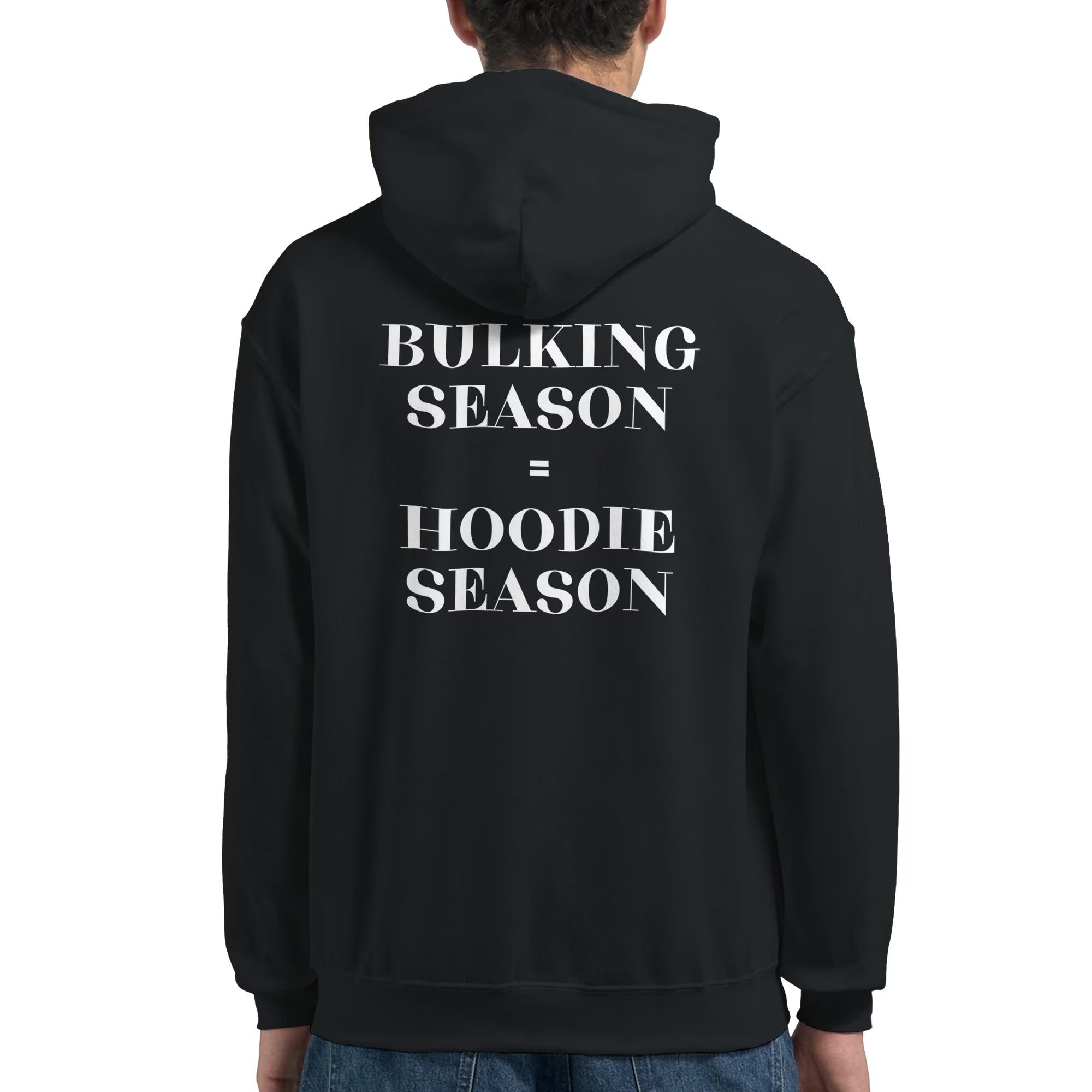 Gym & Fitness Hoodie - Unisex - "Bulking Season, Hoodie Season" - Black