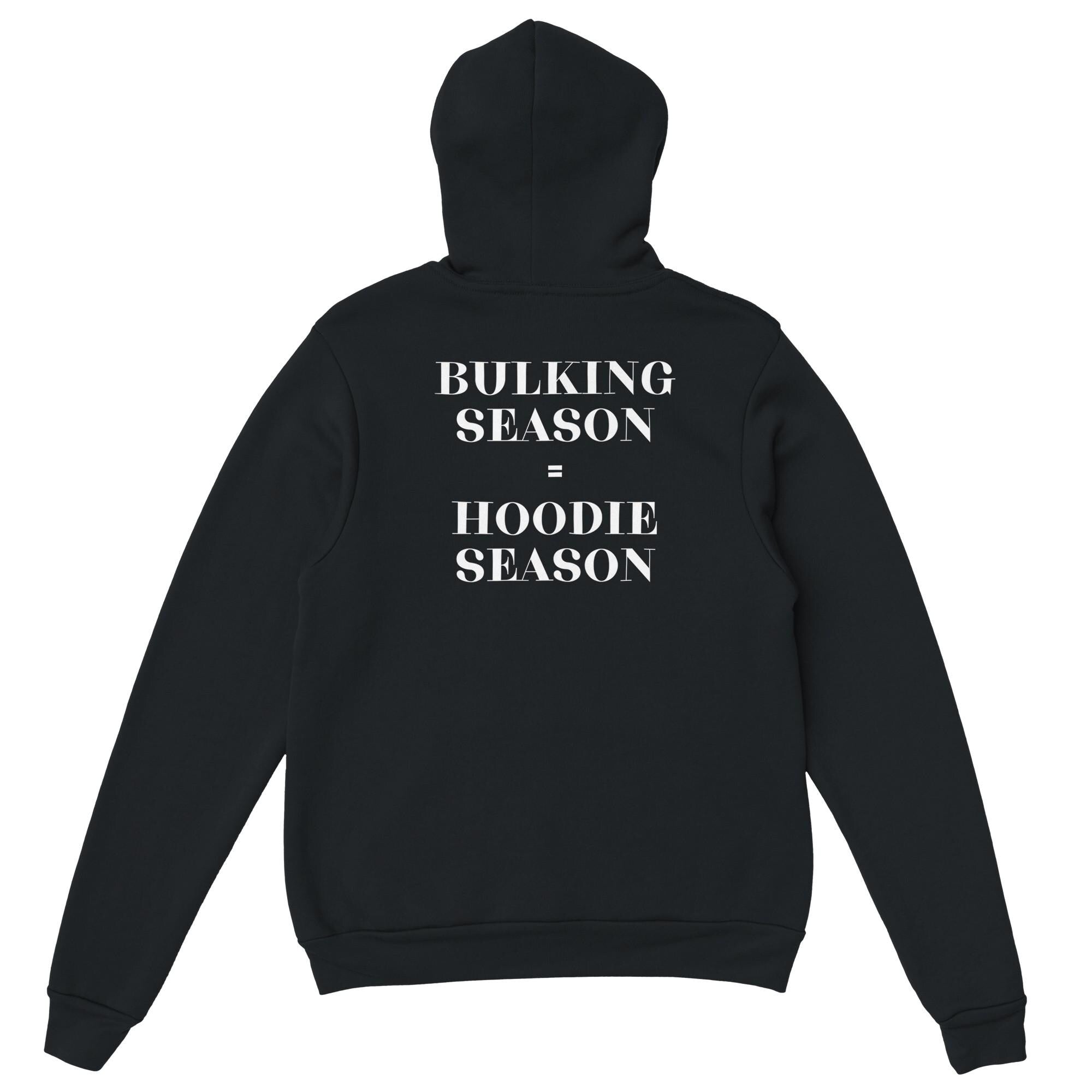 Gym & Fitness Hoodie - Unisex - "Bulking Season, Hoodie Season" - Black