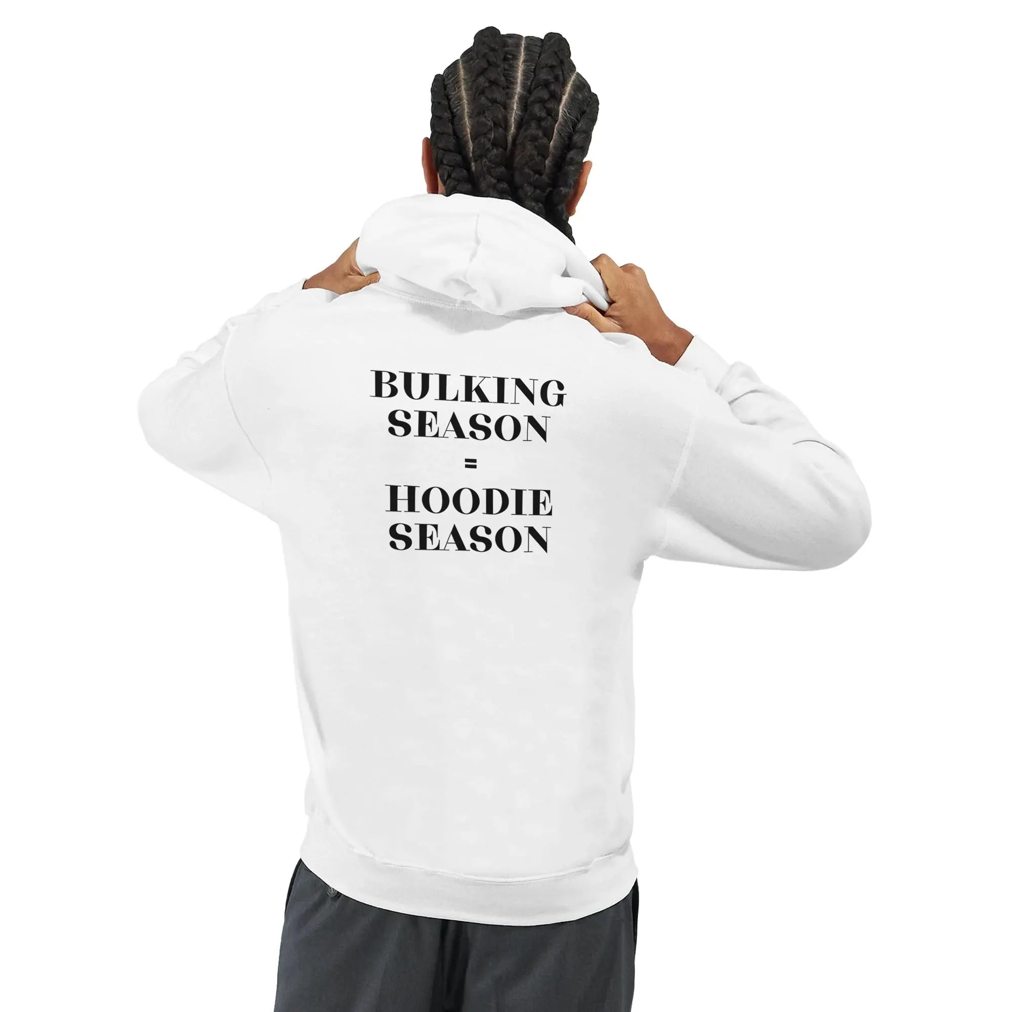 Gym & Fitness Hoodie - Unisex - "Bulking Season, Hoodie Season" - White