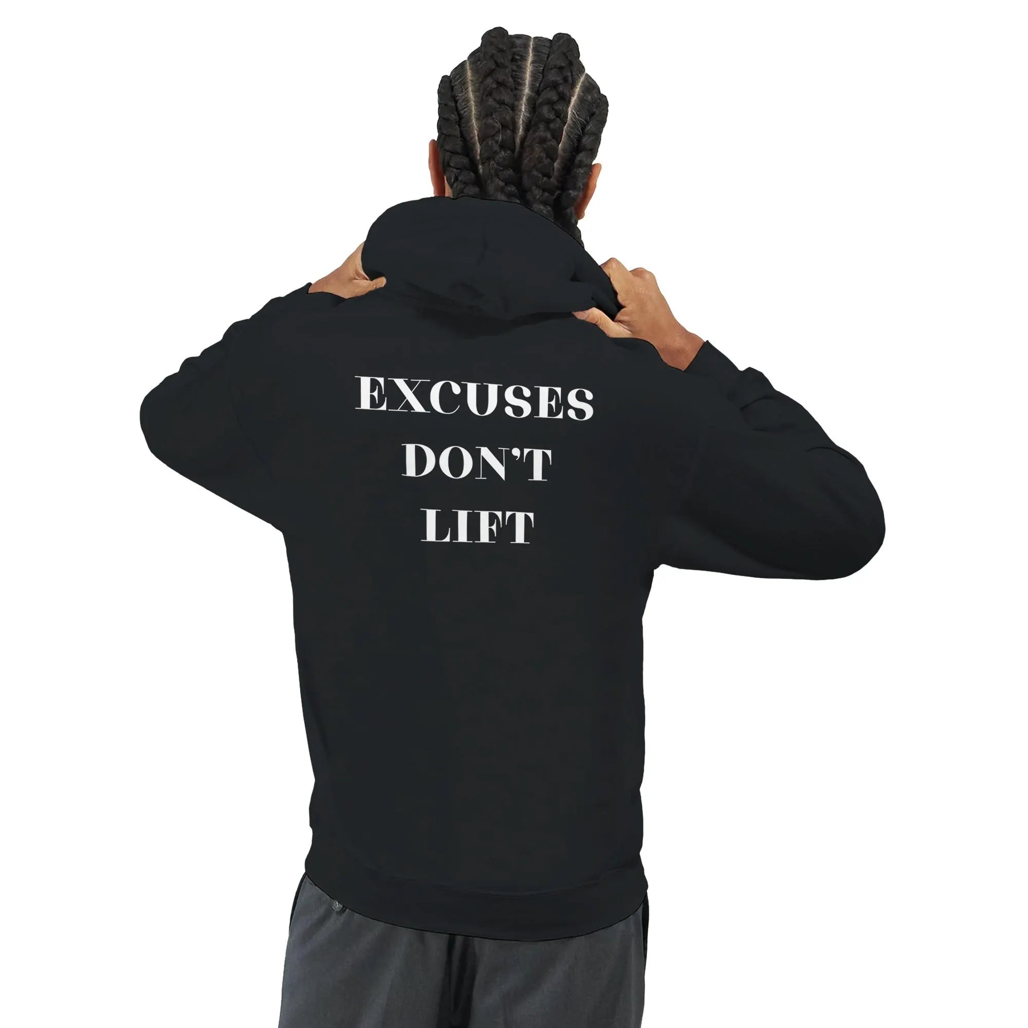 Gym & Fitness Hoodie - Unisex - "Excuses Don't Lift" - Black