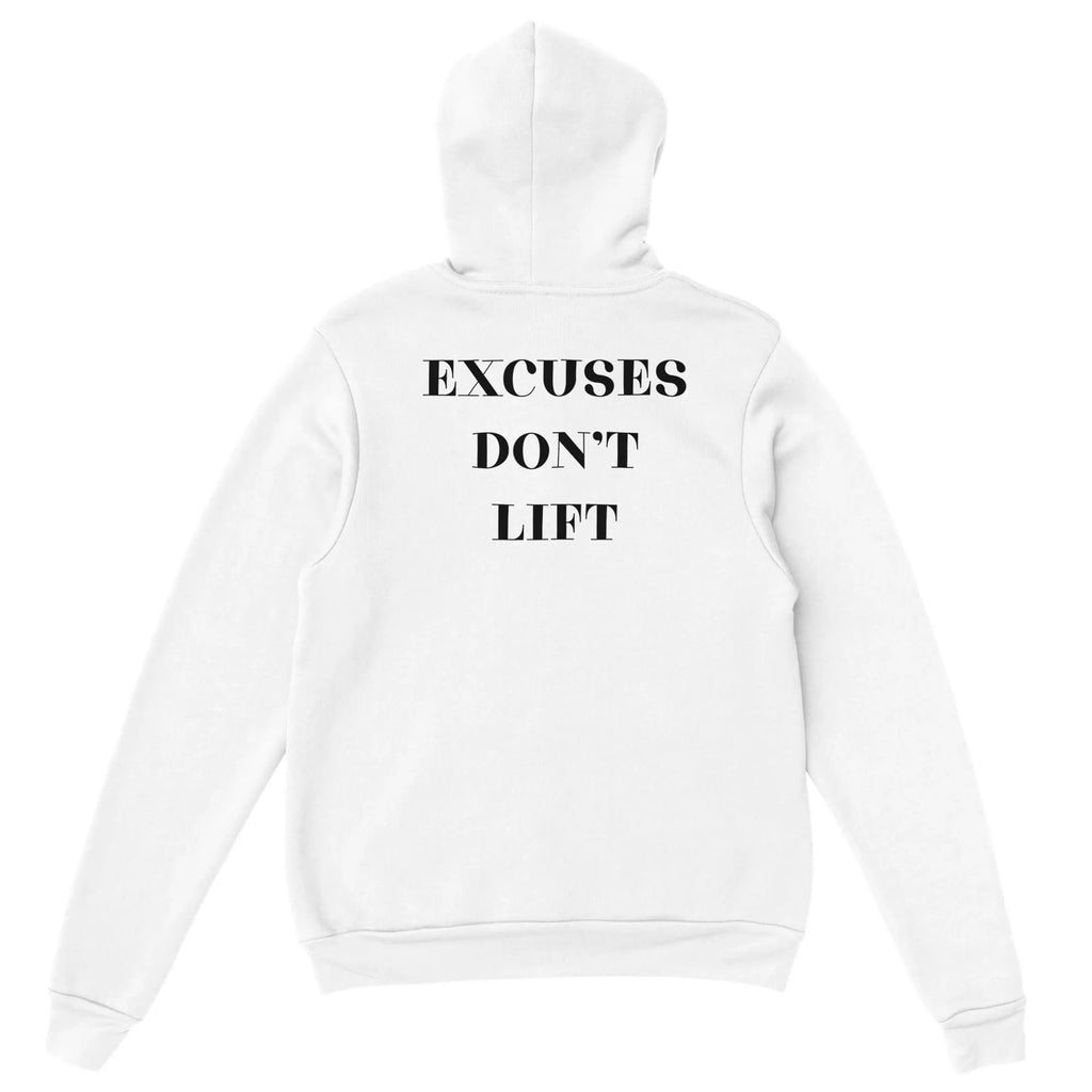 Gym & Fitness Hoodie - Unisex - "Excuses Don't Lift" - White