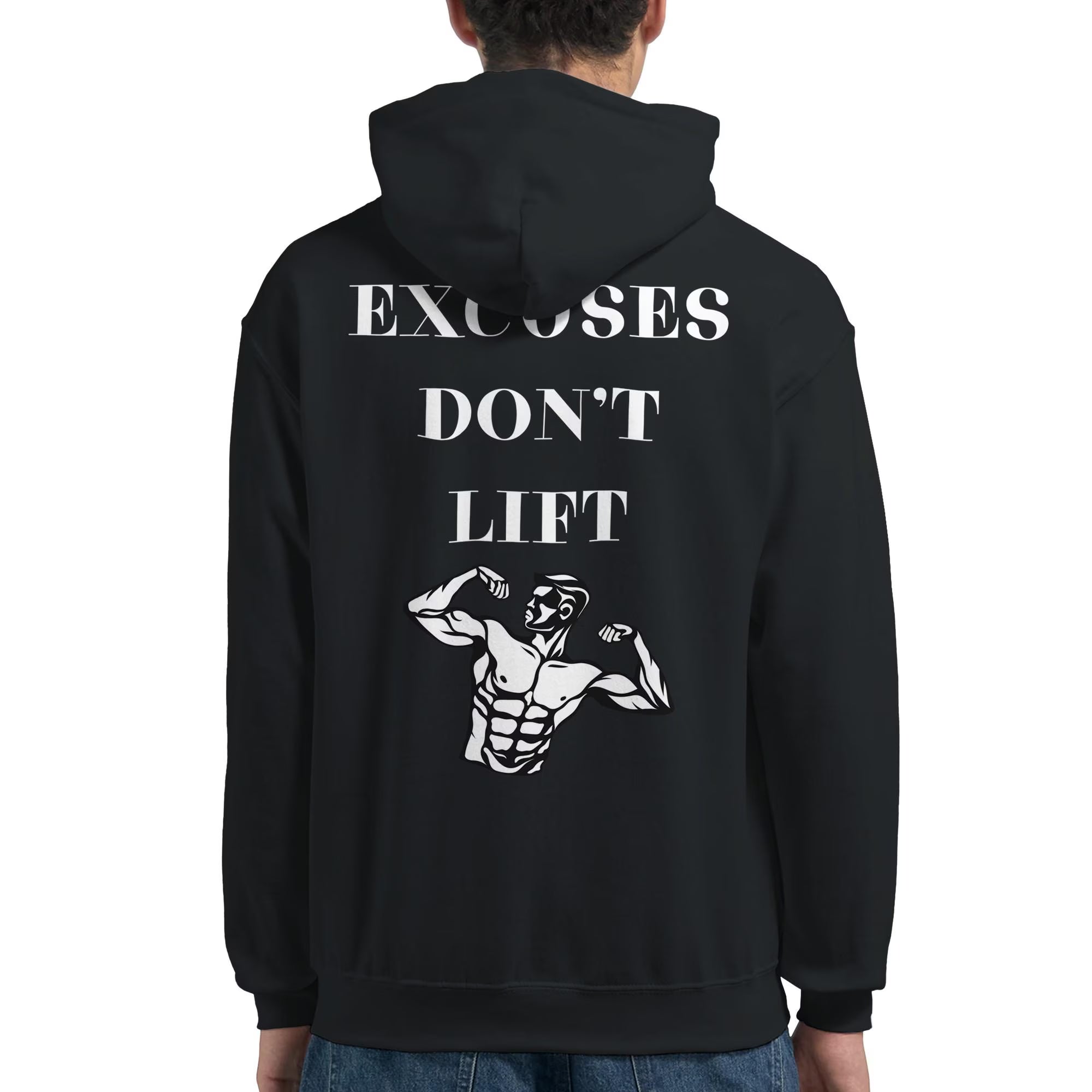 Gym & Fitness Hoodie - Unisex - "Excuses Don't Lift" + Graphic - Black