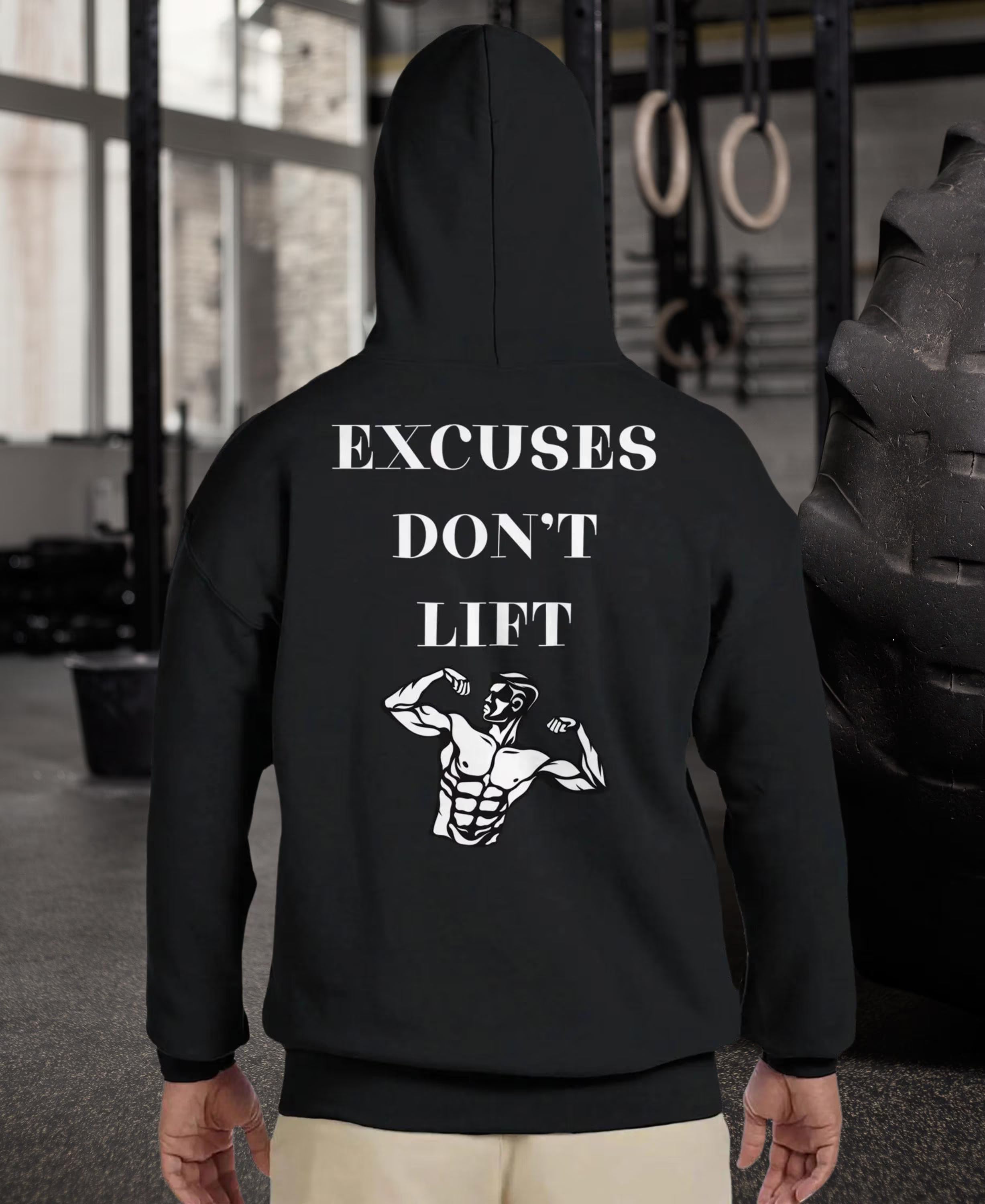 Gym & Fitness Hoodie - Unisex - "Excuses Don't Lift" + Graphic - Black