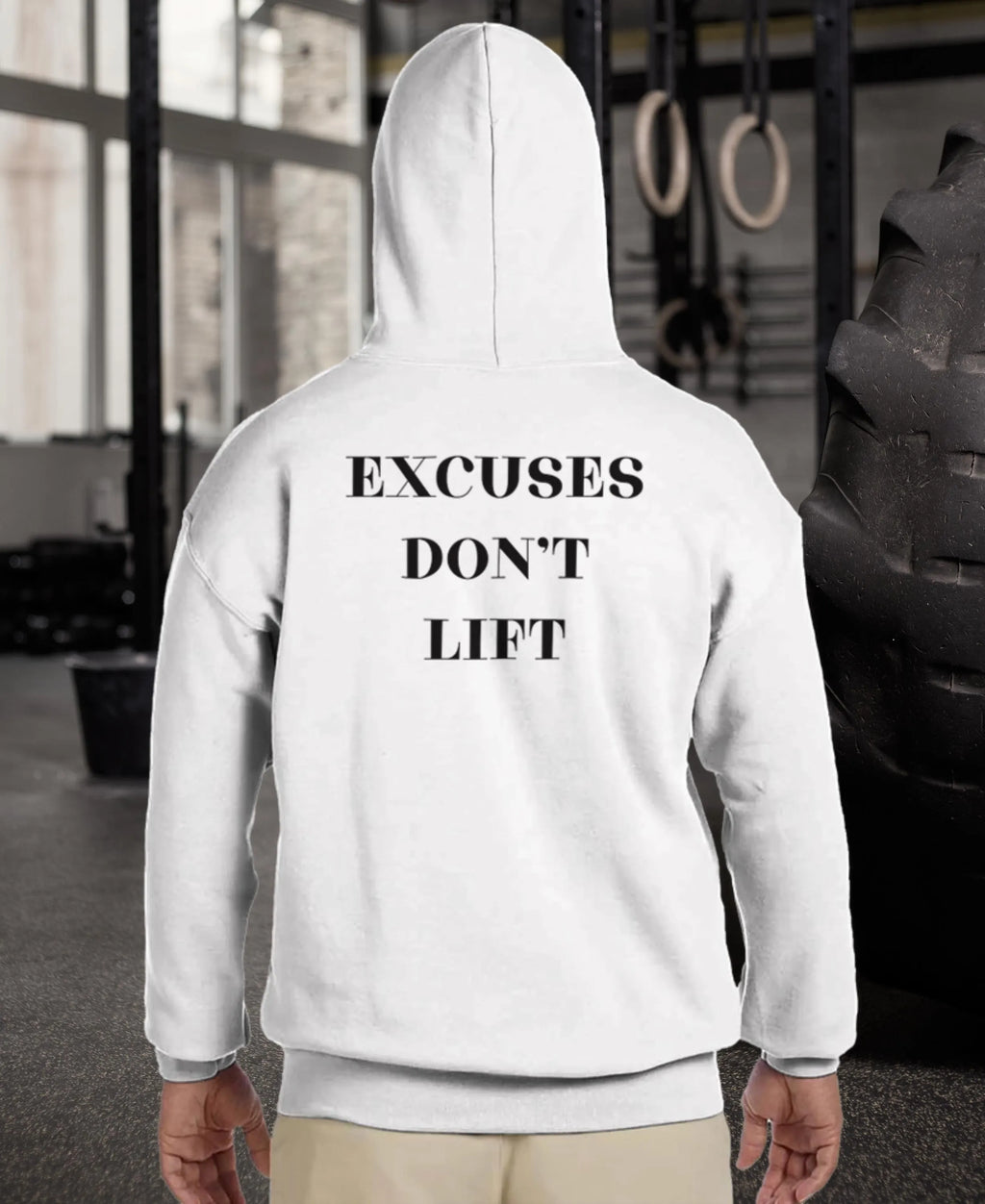 Gym & Fitness Hoodie - Unisex - "Excuses Don't Lift" - White