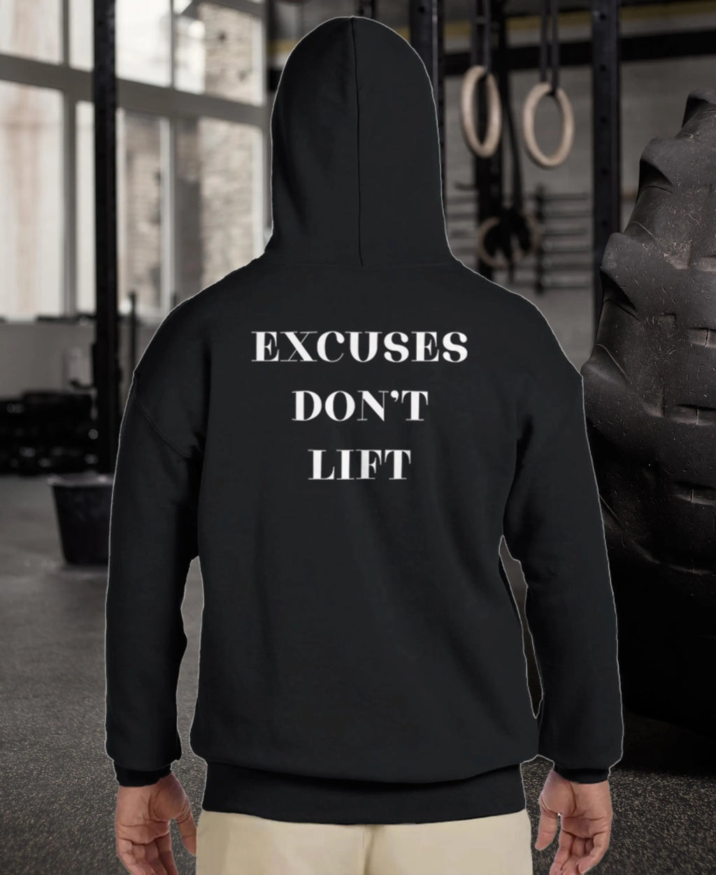 Gym & Fitness Hoodie - Unisex - "Excuses Don't Lift" - Black