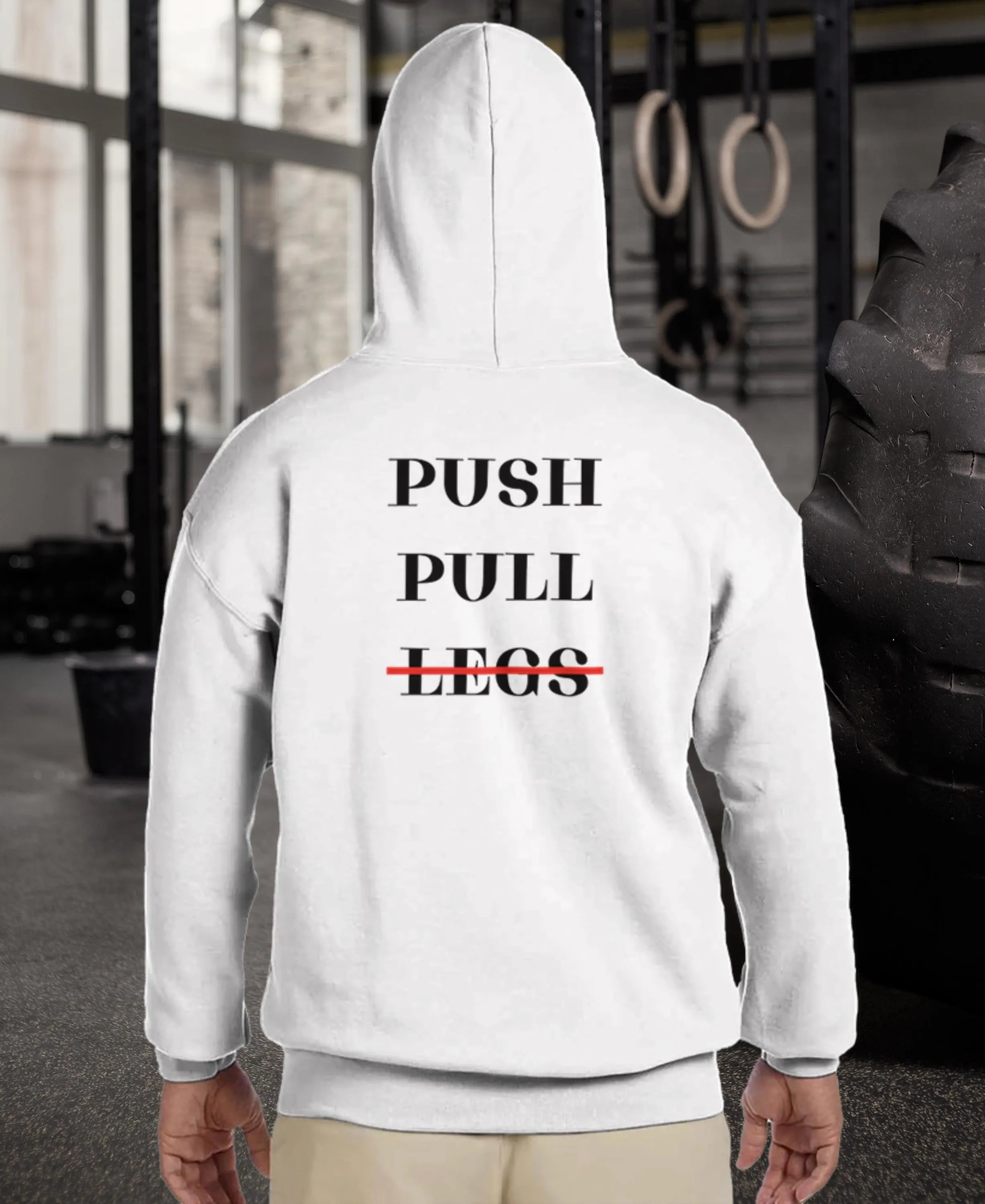 Gym & Fitness Hoodie - Unisex - "Push Pull Legs" - White