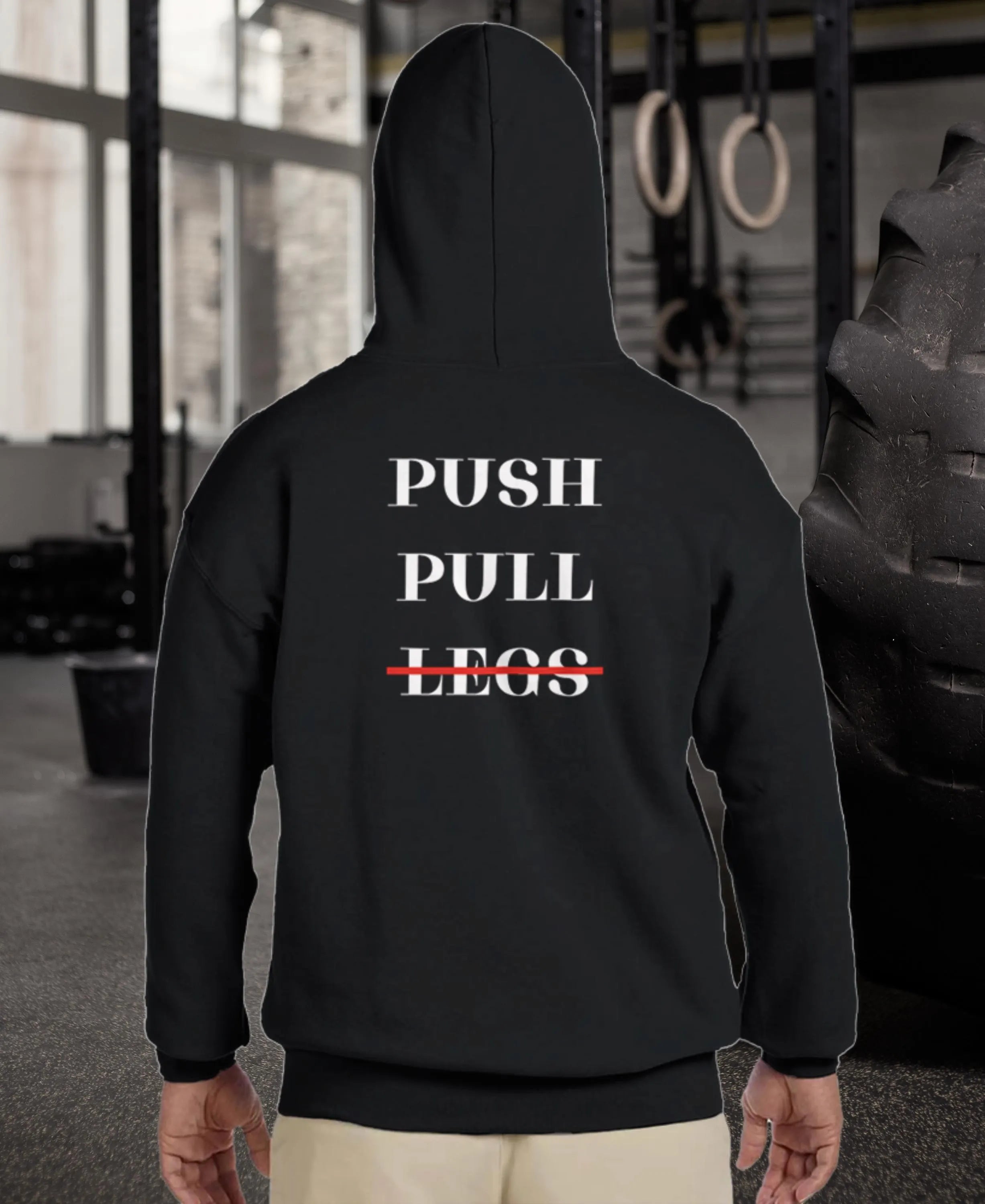 Gym & Fitness Hoodie - Unisex - "Push Pull Legs" - Black