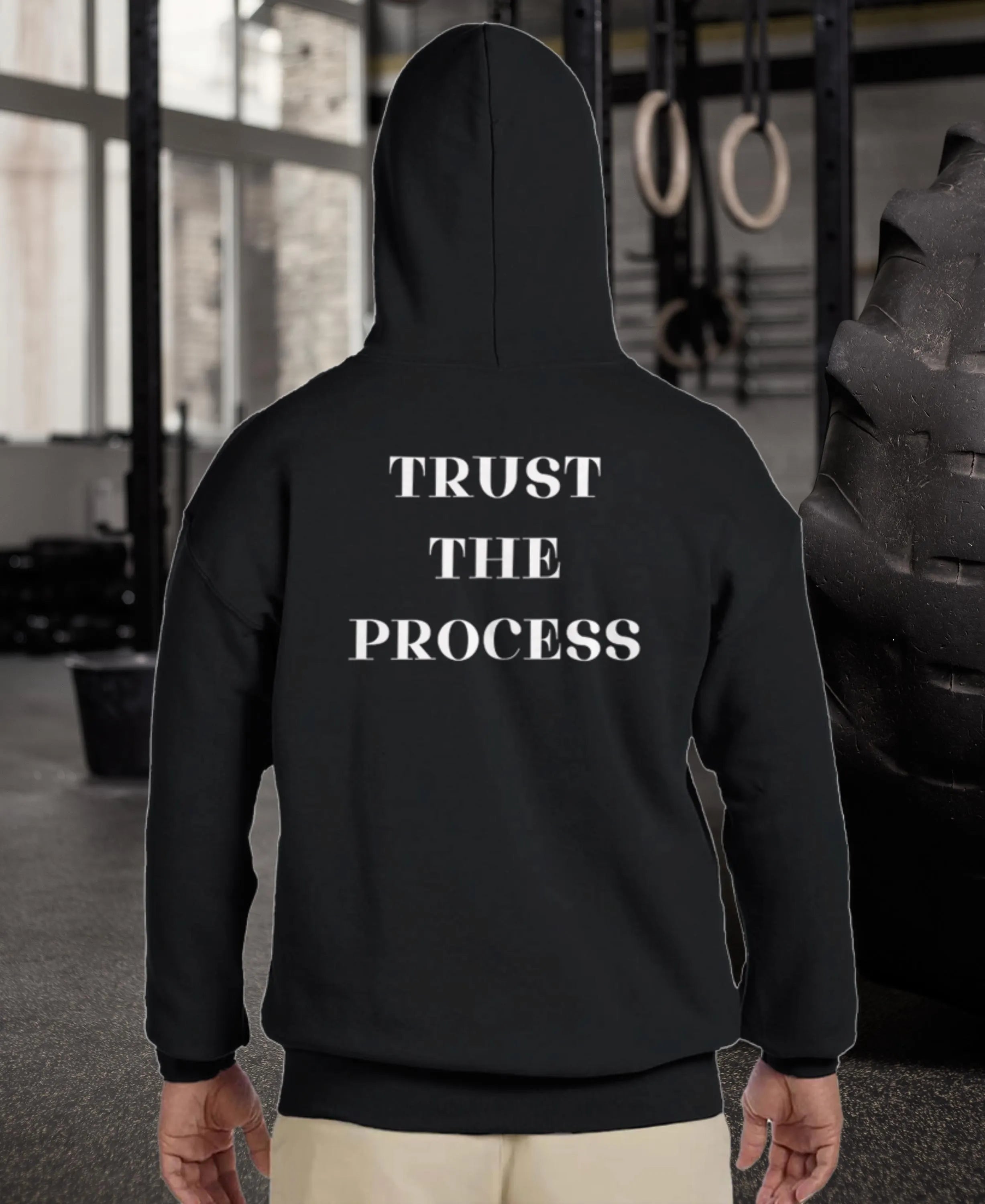 Gym & Fitness Hoodie - Unisex - "Trust The Process" - Black
