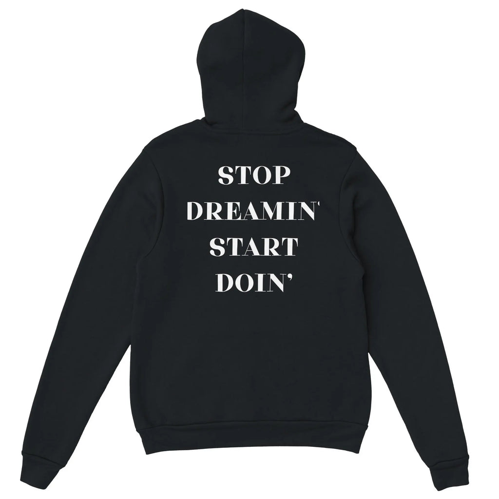 Gym & Fitness Hoodie - Unisex - "Stop Dreaming, Start Doing" - Black