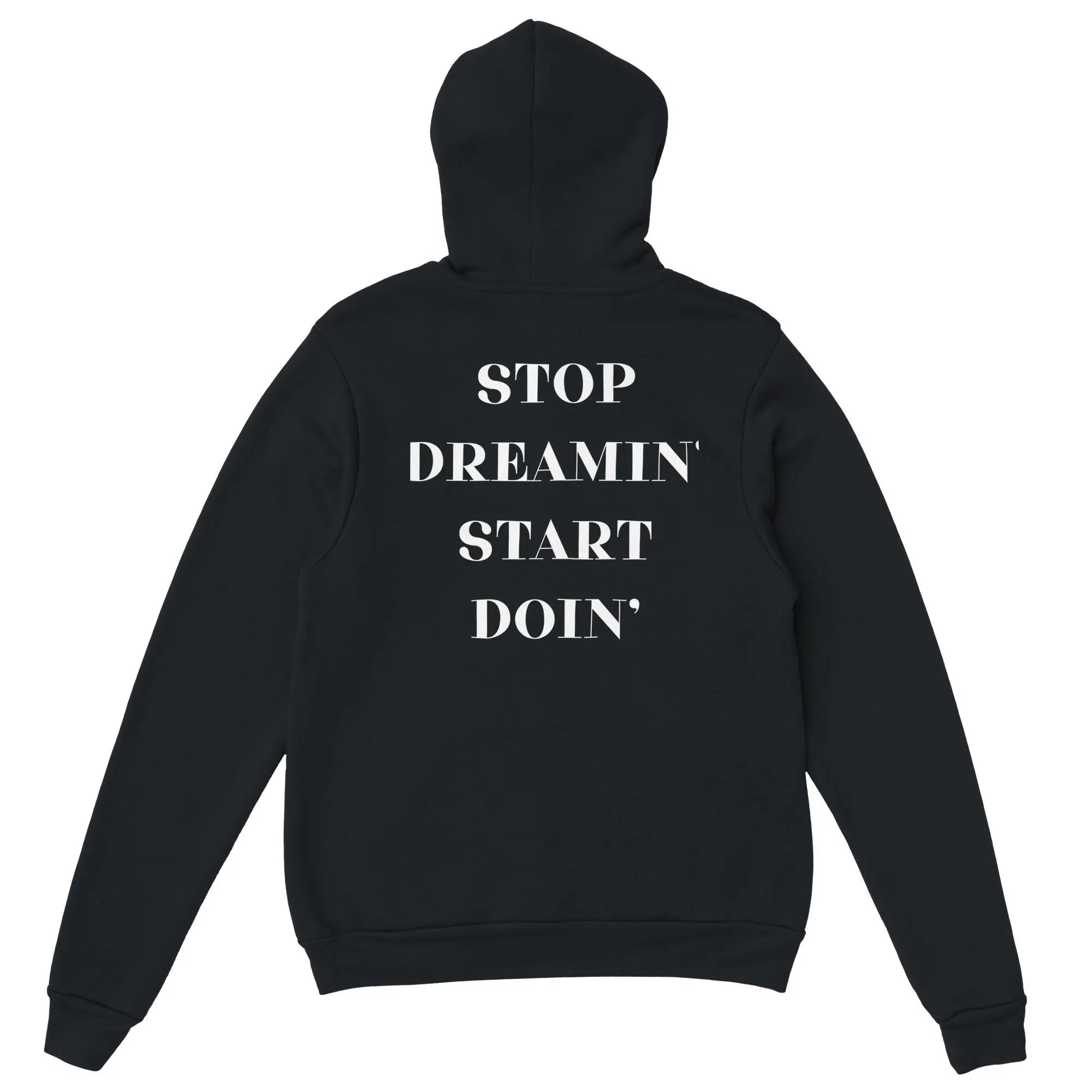Gym & Fitness Hoodie - Unisex - "Stop Dreaming, Start Doing" - Black